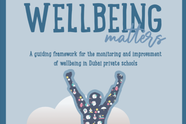 Cover image for "Wellbeing Matters," KHDA’s framework for monitoring and improving wellbeing in Dubai private schools.